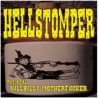 HELLSTOMPER - The Real Hillbilly Motherfucker CD cover
